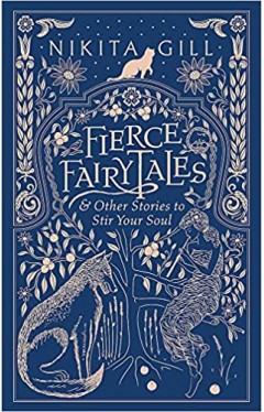 Fierce Fairytales - &amp; Other Stories to Stir Your Soul